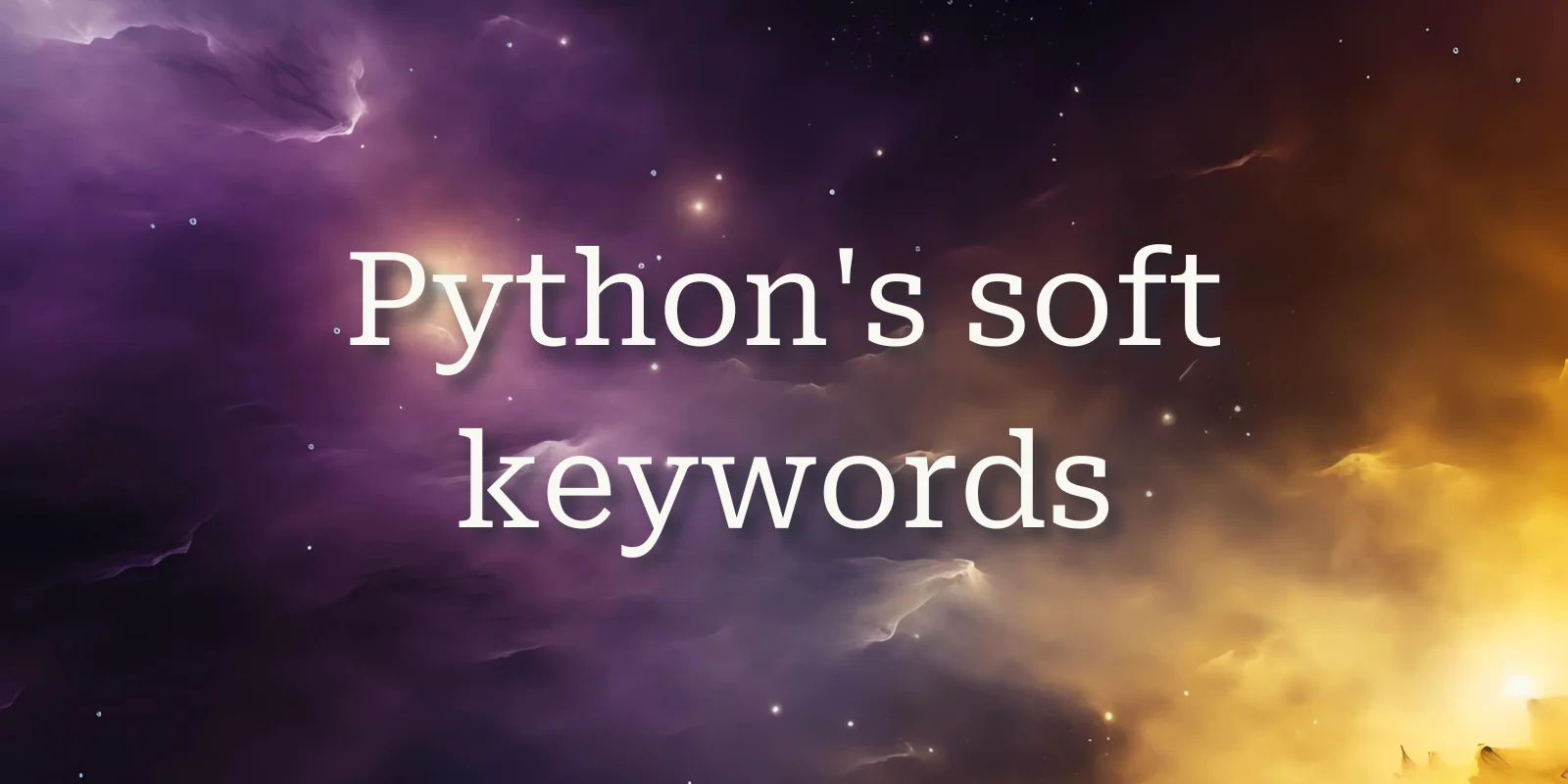 TIL #088 – Python's soft keywords | mathspp