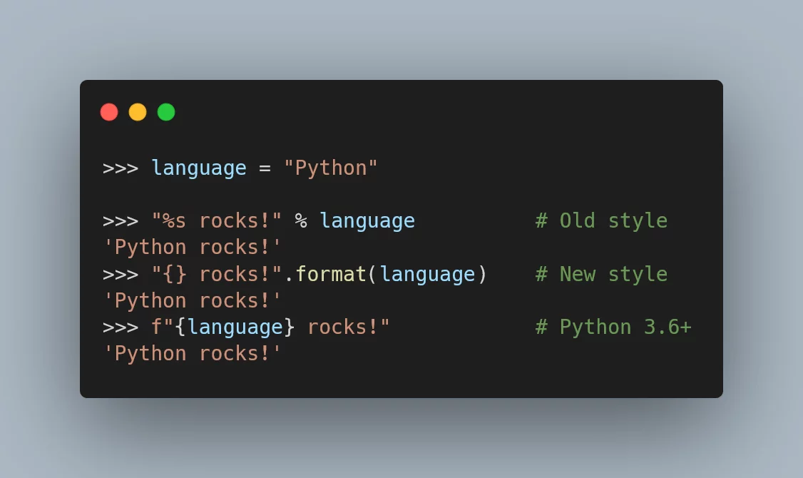 Python snippet showing the three main ways of doing string formatting in Python.
