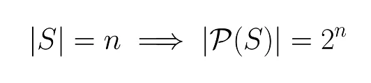 |S| = n implies that |P(S)| = 2^n