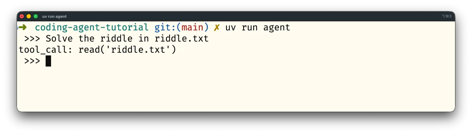The agent wants to call the tool `read`. Screenshot of the agent replying with the message `tool_call: read('riddle.txt')` to a query.