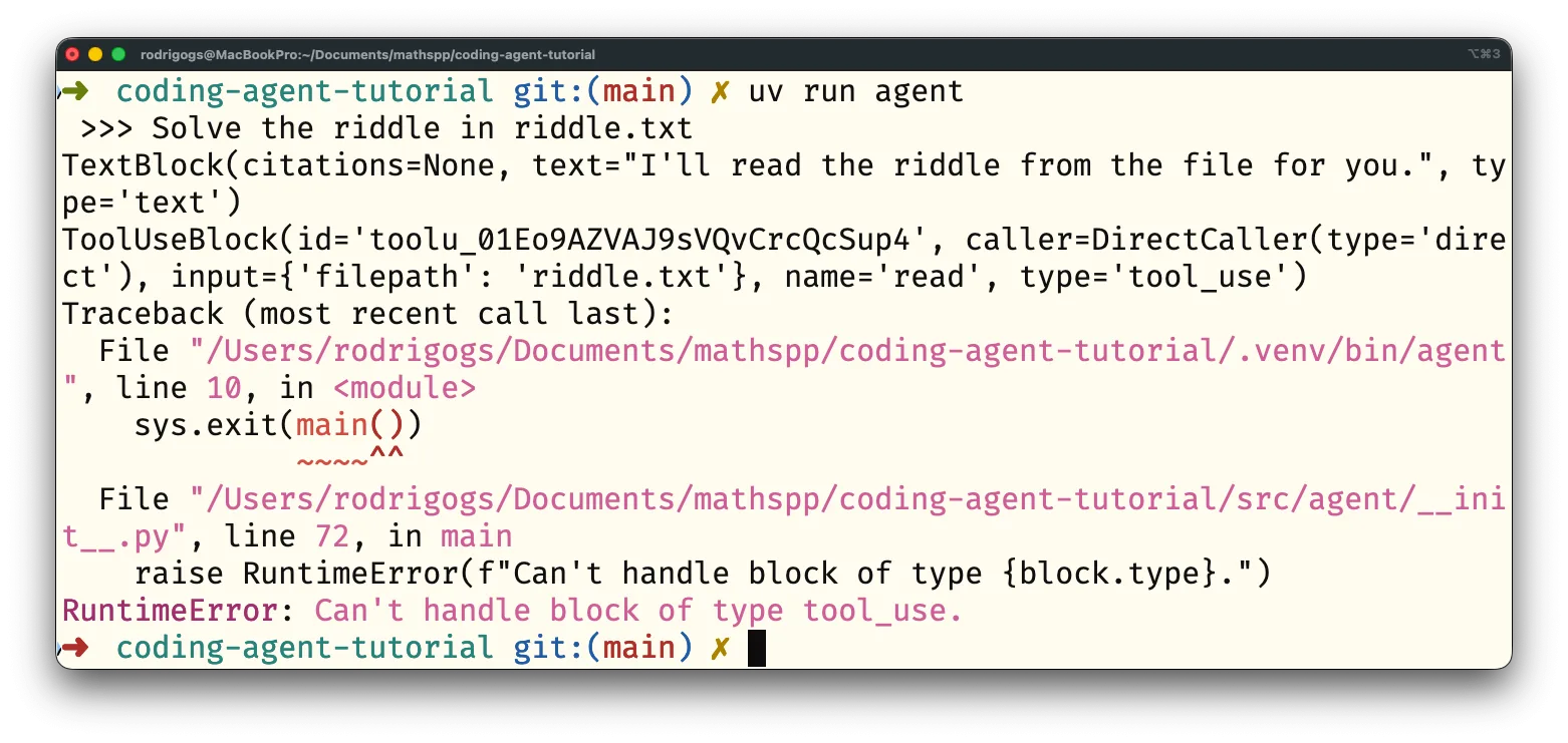 The `tool_use` block. Screenshot of an agent interaction that prints a new type of block (tool_use) and that raises a runtime error because we can't handle that type of block.