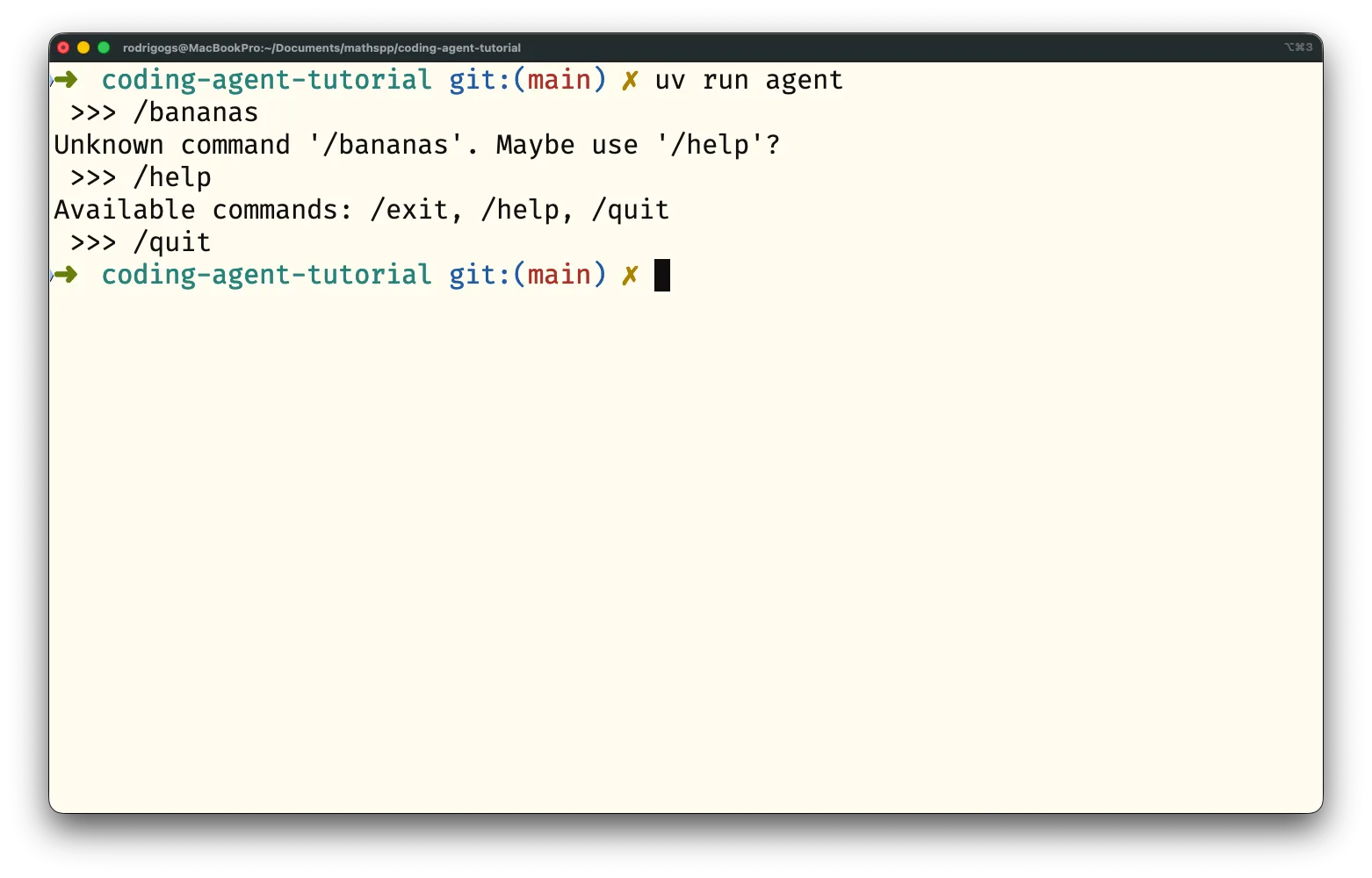 Using user commands. Screenshot of the agent saying it doesn't recognise the command `/bananas`, providing help, and then quitting after the command `/quit` is used.